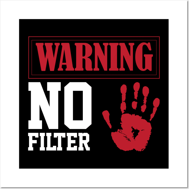 funny sarcastic filter warning sign Loud Person Wall Art by greatnessprint